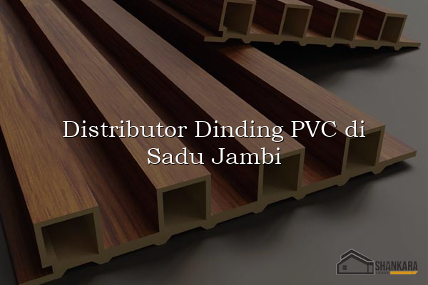 Distributor Dinding PVC di Sadu Jambi