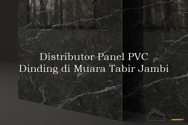 Distributor Panel PVC Dinding di Muara Tabir Jambi