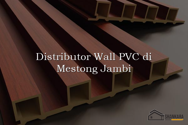 Distributor Wall PVC di Mestong Jambi