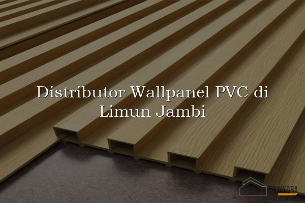 Distributor Wallpanel PVC di Limun Jambi