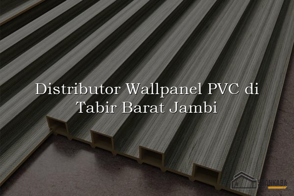 Distributor Wallpanel PVC di Tabir Barat Jambi