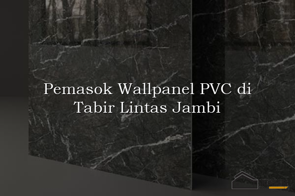 Pemasok Wallpanel PVC di Tabir Lintas Jambi