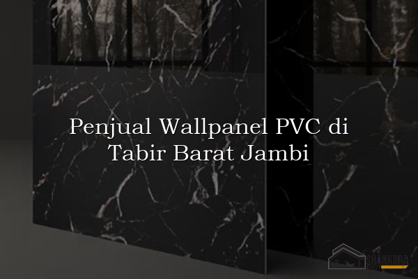 Penjual Wallpanel PVC di Tabir Barat Jambi