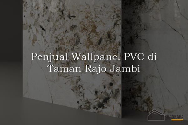 Penjual Wallpanel PVC di Taman Rajo Jambi