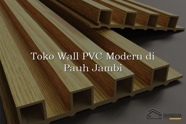 Toko Wall PVC Modern di Pauh Jambi